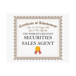 World's Greatest Securities Sales Agent - 14 in x 11 in Matte Poster
