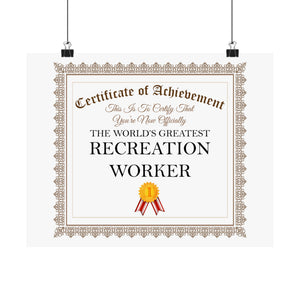 World's Greatest Recreation Worker - 14 in x 11 in Matte Poster