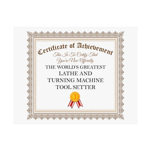 World's Greatest Lathe and Turning Machine Tool Setter - 14 in x 11 in Matte Poster