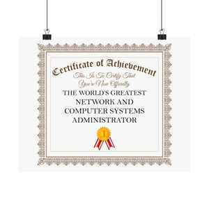 World's Greatest Network and Computer Systems Administrator - 14 in x 11 in Matte Poster
