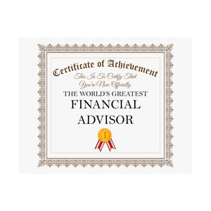 World's Greatest Financial Advisor - 14 in x 11 in Matte Poster