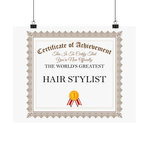 World's Greatest Hair Stylist - 14 in x 11 in Matte Poster