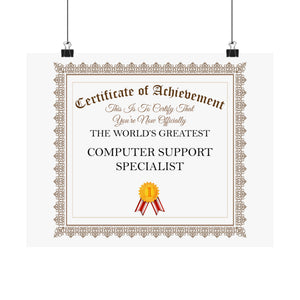 World's Greatest Computer Support Specialist - 14 in x 11 in Matte Poster
