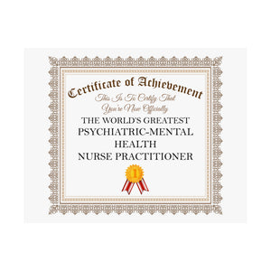 World's Greatest Psychiatric-Mental Health Nurse Practitioner - 14 in x 11 in Matte Poster