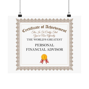 World's Greatest Personal Financial Advisor - 14 in x 11 in Matte Poster