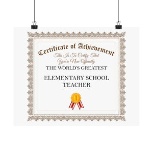 World's Greatest Elementary School Teacher - 14 in x 11 in Matte Poster