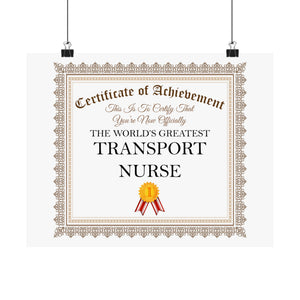 World's Greatest Transport Nurse - 14 in x 11 in Matte Poster