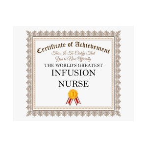World's Greatest Infusion Nurse - 14 in x 11 in Matte Poster