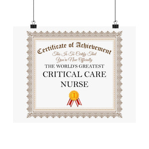 World's Greatest Critical Care Nurse - 14 in x 11 in Matte Poster