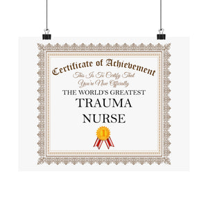 World's Greatest Trauma Nurse - 14 in x 11 in Matte Poster
