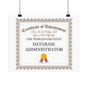 World's Greatest Database Administrator - 14 in x 11 in Matte Poster