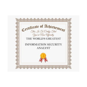 World's Greatest Information Security Analyst - 14 in x 11 in Matte Poster
