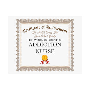 World's Greatest Addiction Nurse - 14 in x 11 in Matte Poster