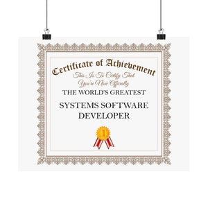 World's Greatest Systems Software Developer - 14 in x 11 in Matte Poster