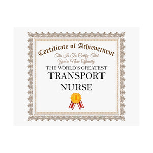 World's Greatest Transport Nurse - 14 in x 11 in Matte Poster
