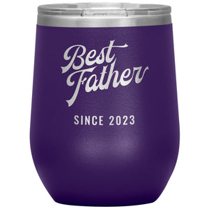 Best Father Since 2023 - 12oz Insulated Wine Tumbler