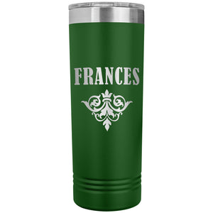 Frances v01 - 22oz Insulated Skinny Tumbler