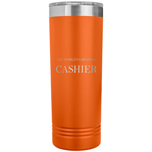 World's Greatest Cashier v2 - 22oz Insulated Skinny Tumbler