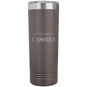 World's Greatest Cashier v2 - 22oz Insulated Skinny Tumbler
