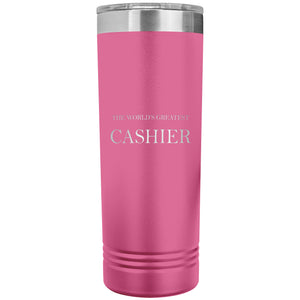 World's Greatest Cashier v2 - 22oz Insulated Skinny Tumbler