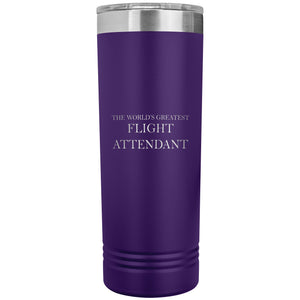 World's Greatest Flight Attendant v2 - 22oz Insulated Skinny Tumbler