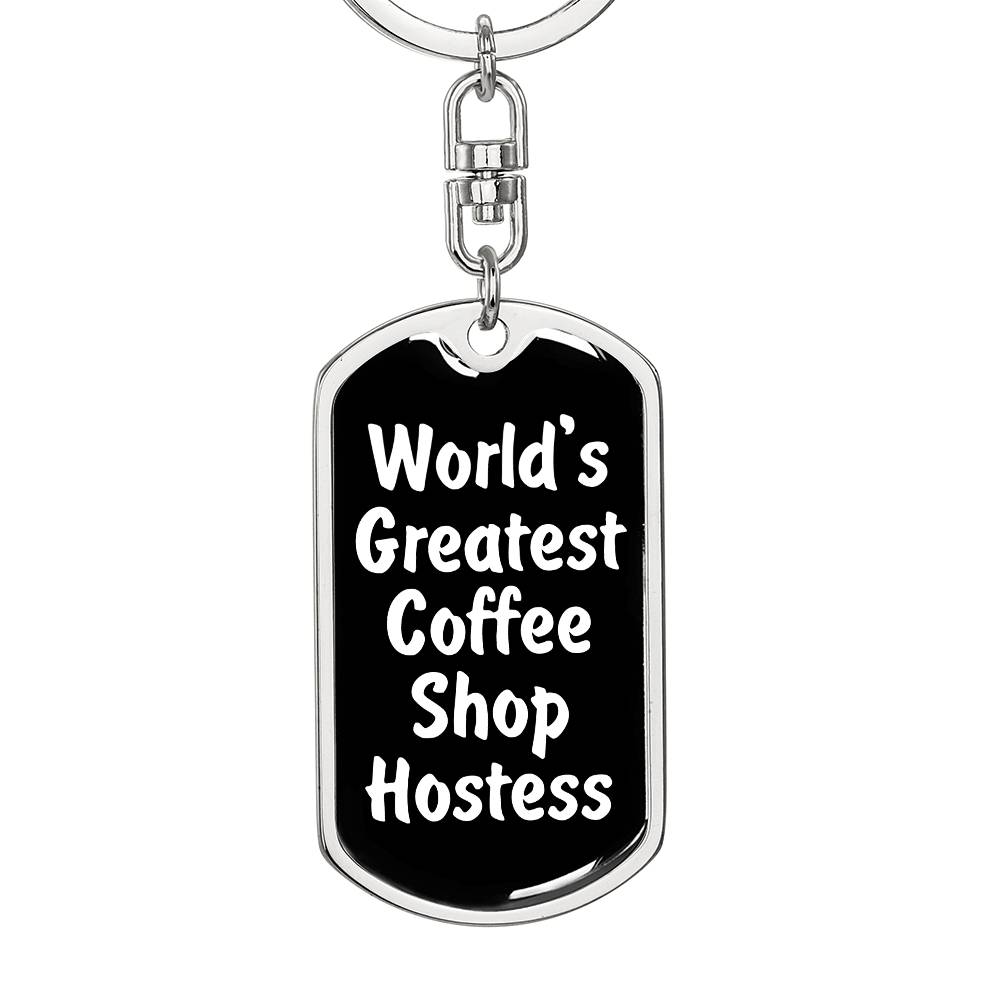 World's Greatest Coffee Shop Hostess v3 - Luxury Dog Tag Keychain