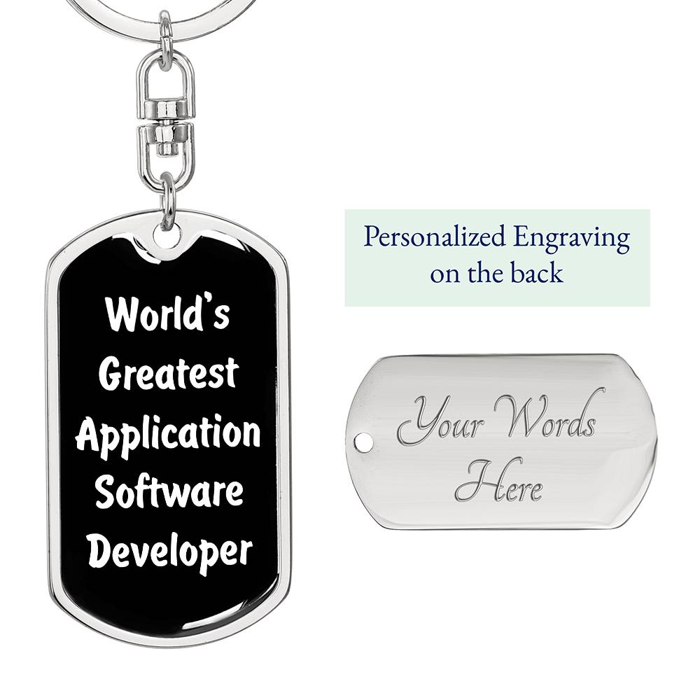 World's Greatest Application Software Developer v3 - Luxury Dog Tag Keychain