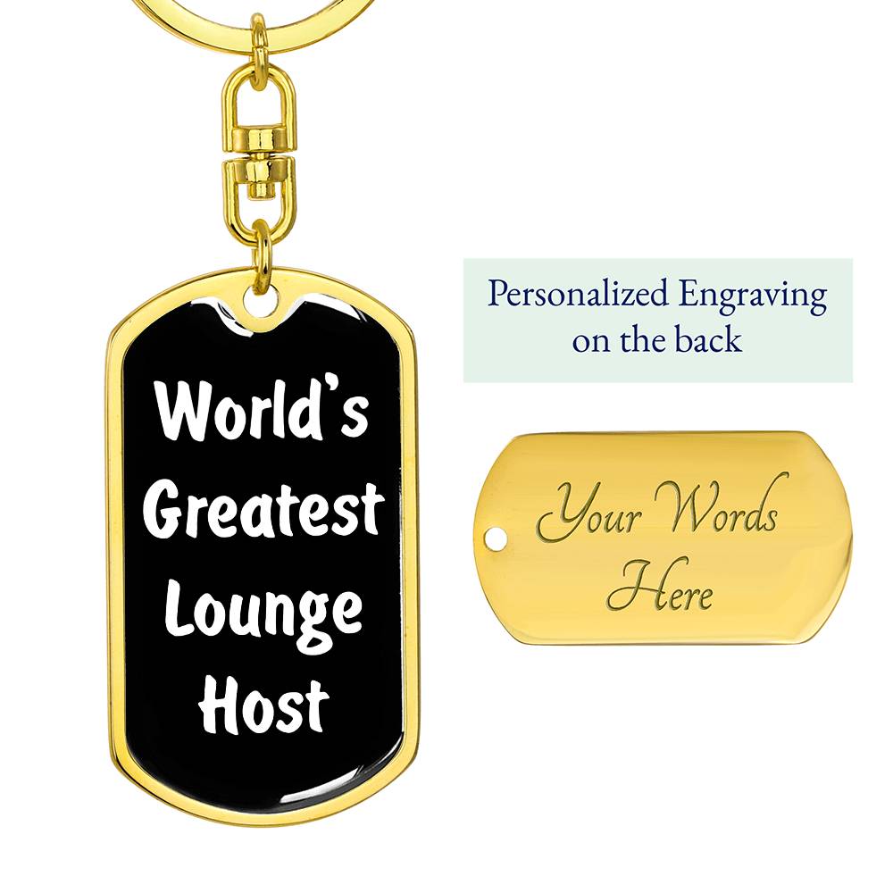 World's Greatest Lounge Host v3 - Luxury Dog Tag Keychain