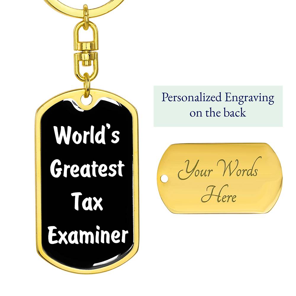 World's Greatest Tax Examiner v3 - Luxury Dog Tag Keychain