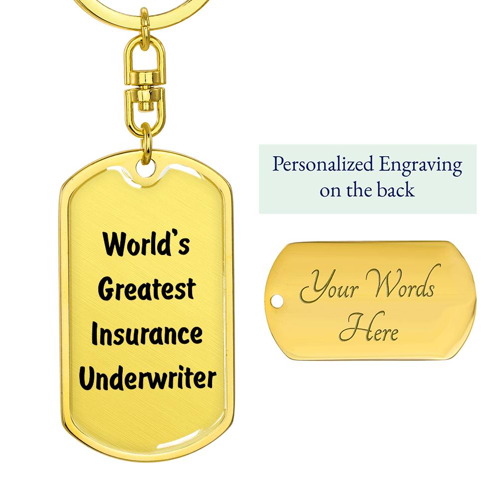 World's Greatest Insurance Underwriter - Luxury Dog Tag Keychain