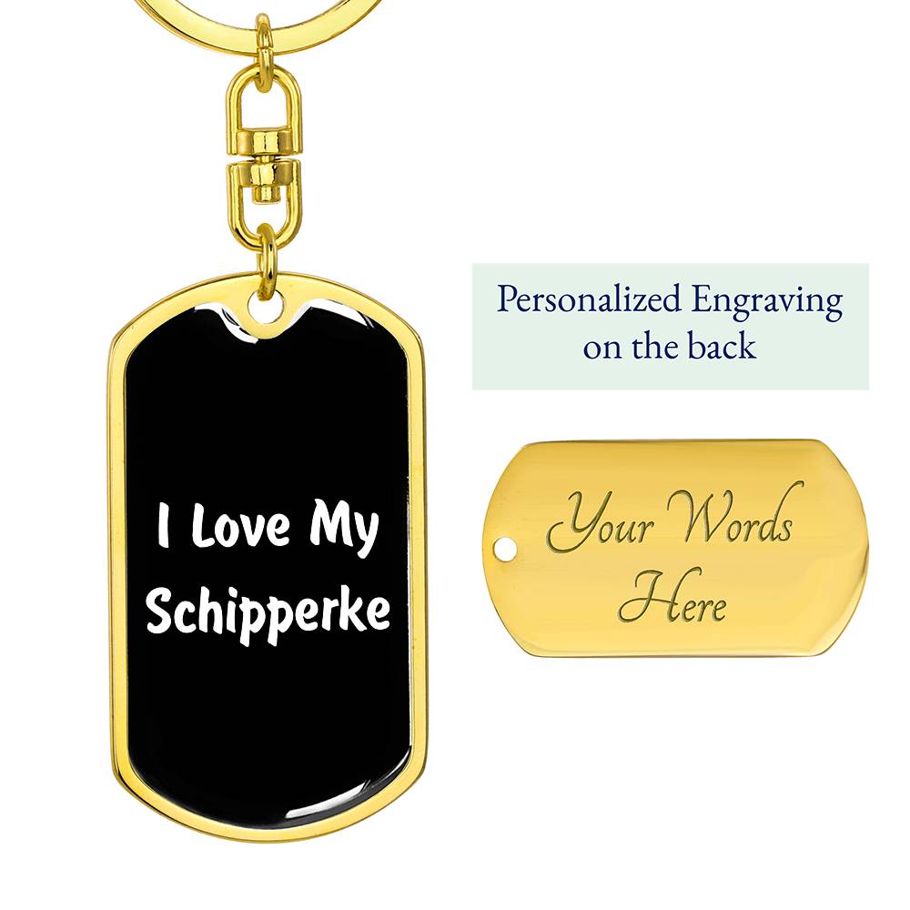 Love My Schipperke v6 - Luxury Dog Tag Keychain