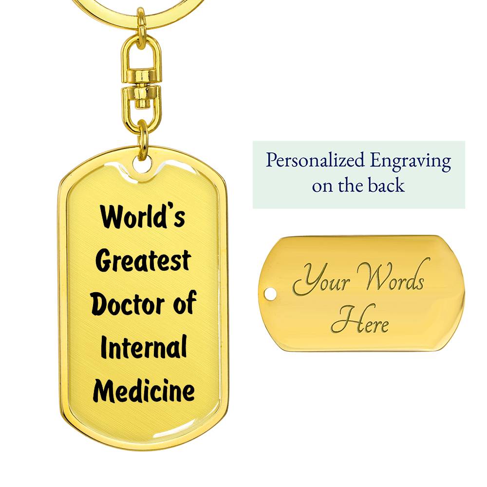 World's Greatest Doctor of Internal Medicine - Luxury Dog Tag Keychain