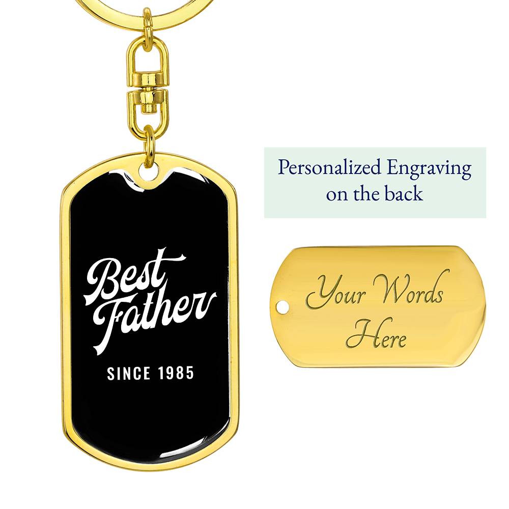 Best Father Since 1985 v2 - Luxury Dog Tag Keychain
