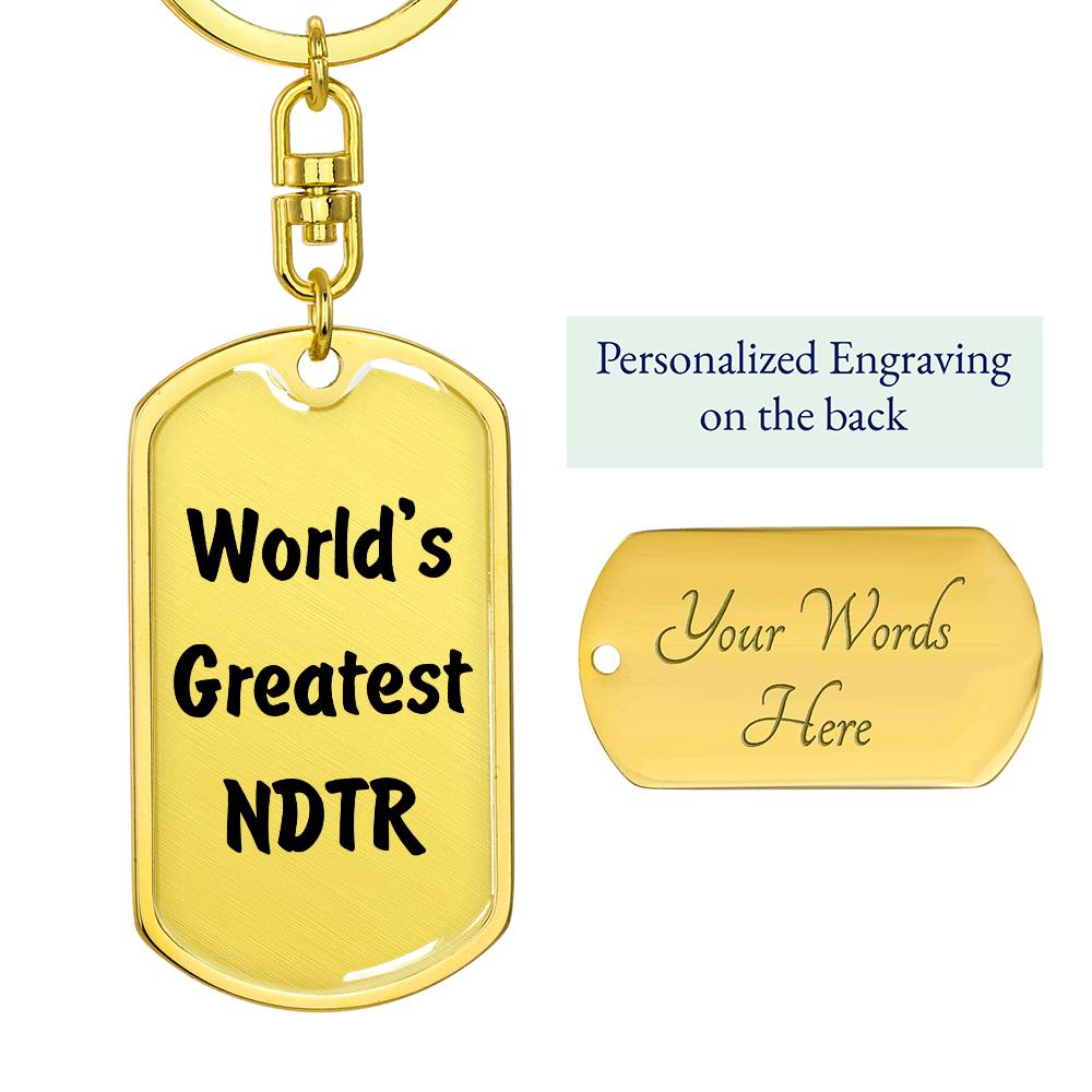World's Greatest NDTR - Luxury Dog Tag Keychain