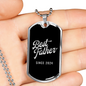 Best Father Since 2024 v3 - Luxury Dog Tag Necklace
