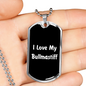 Love My Bullmastiff v6 - Luxury Dog Tag Necklace