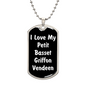 Love My Petit Basset Griffon Vendeen v6 - Luxury Dog Tag Necklace