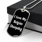 Love My Belgian Sheepdog v6 - Luxury Dog Tag Necklace