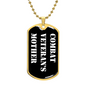 Combat Veteran's Mother v3 - 18k Gold Finished Luxury Dog Tag Necklace