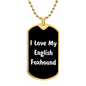 Love My English Foxhound v6 - 18k Gold Finished Luxury Dog Tag Necklace