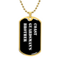 Coast Guardsman's Brother v3 - 18k Gold Finished Luxury Dog Tag Necklace