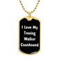 Love My Treeing Walker Coonhound v6 - 18k Gold Finished Luxury Dog Tag Necklace