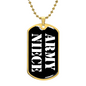 Army Niece v3 - 18k Gold Finished Luxury Dog Tag Necklace