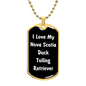 Love My Nova Scotia Duck Tolling Retriever v6 - 18k Gold Finished Luxury Dog Tag Necklace