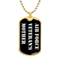 Air Force Veteran's Mother v3 - 18k Gold Finished Luxury Dog Tag Necklace