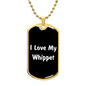 Love My Whippet v6 - 18k Gold Finished Luxury Dog Tag Necklace