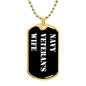 Navy Veteran's Wife v3 - 18k Gold Finished Luxury Dog Tag Necklace