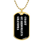 Coast Guardsman's Grandma v3 - 18k Gold Finished Luxury Dog Tag Necklace