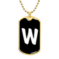 Initial W v3b - 18k Gold Finished Luxury Dog Tag Necklace
