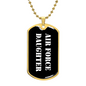 Air Force Daughter v3 - 18k Gold Finished Luxury Dog Tag Necklace
